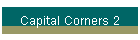 Capital Corners 2